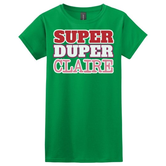 Super Duper Claire Super Duper Claire