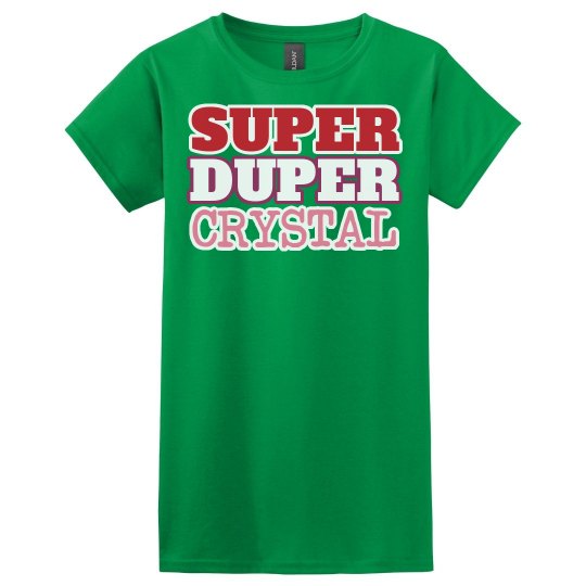 Super Duper Crystal