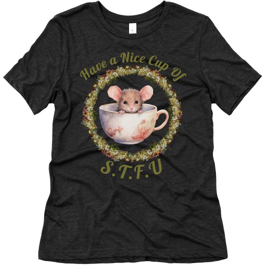 Super-Soft Nice Cup Of STFU Super-Soft Nice Cup Of STFU