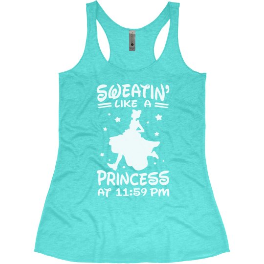 Sweatin Like a Princess