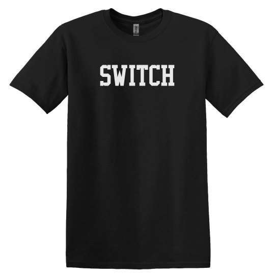 Switch Switch