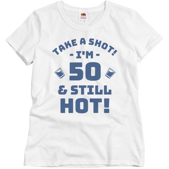 Take A Shot 50 Birthday