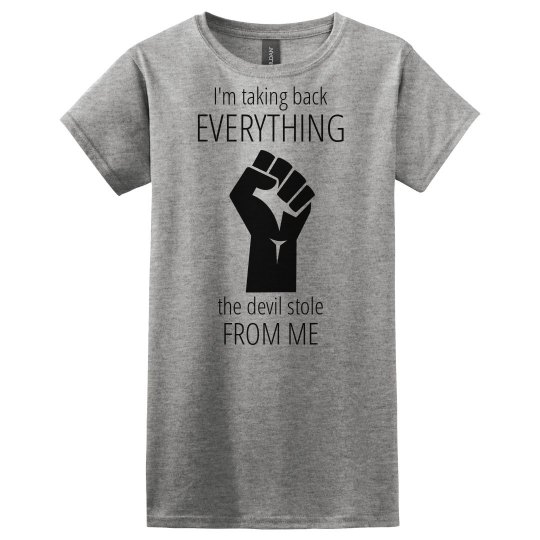 Take Back Devil Stole Fist Black Words Womens Tee