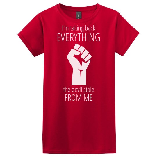 Take Back Devil Stole Fist White Words Womens T-Shirt