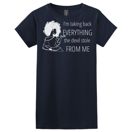 Take Back Devil Stole Woman White Words T Shirt