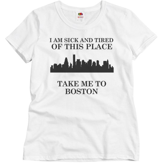 Take me to Boston