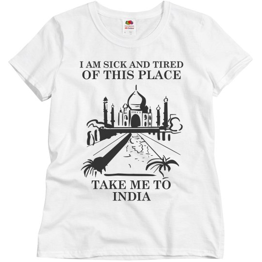 Take me to India