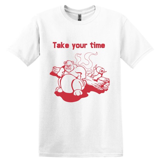 Take your time