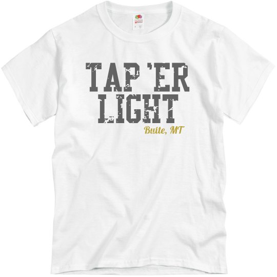 Tap 'Er Light Tap 'Er Light