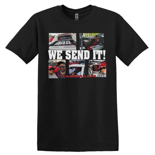 TARAMPS WE SEND IT! t-shirt TARAMPS WE SEND IT! t-shirt
