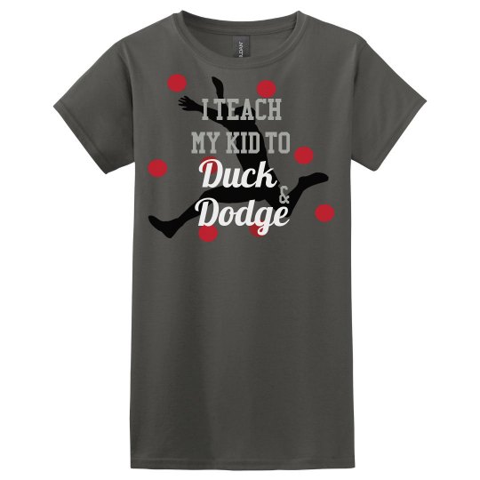 Teach to Duck & Dodge