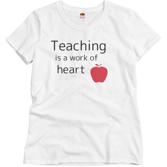 Teaching is a work of heart