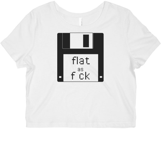 Technically flat as fck