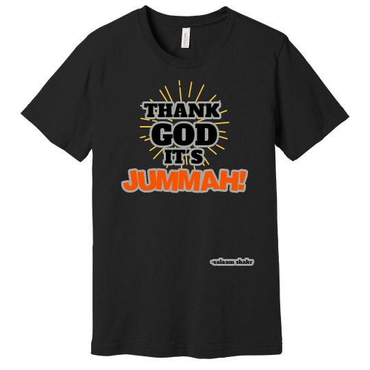 Thank God it's Jummah Thank God it's Jummah