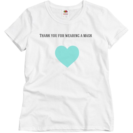 Thank you for wearing a mask tee