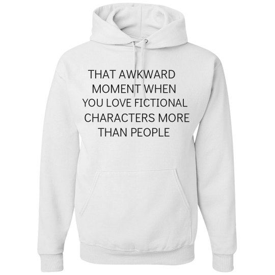 THAT AWKWARD MOMENT white hoodie