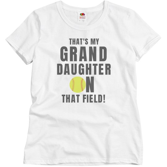 That's My Granddaughter Softball