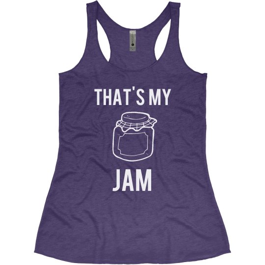 That's My Jam That's My Jam