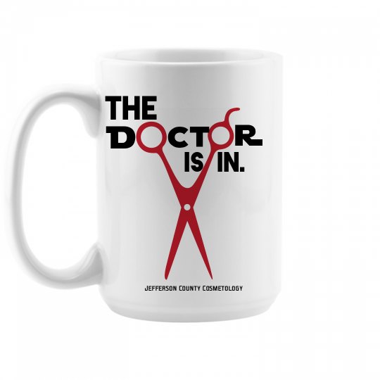The Doctor is In - Coffee Mug - Cosmetology