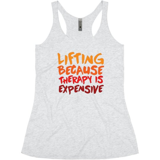 Therapy Is Expensive LIFT 