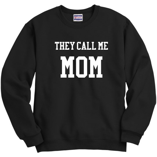 They call me mom