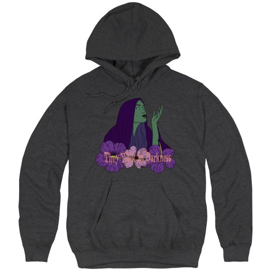 They Walk In Darkness hoodie