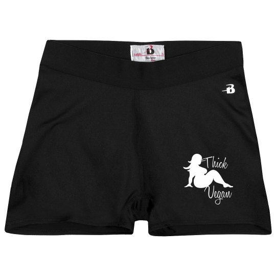 Thick Vegan (why) Shorts