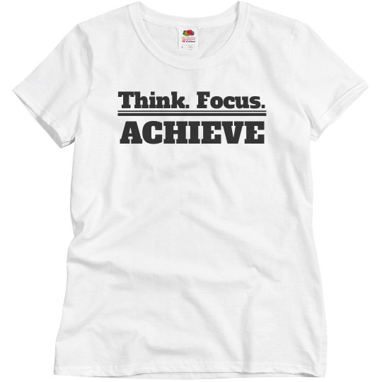 Think focus achieve Think focus achieve