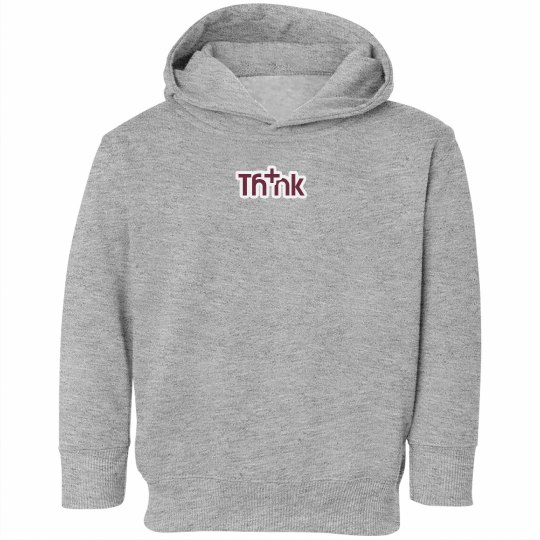 Think Positive Toddler Hooded Sweatshirt Think Positive Toddler Hooded Sweatshirt