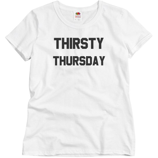 Thirsty Thursday XDAYS Thirsty Thursday XDAYS