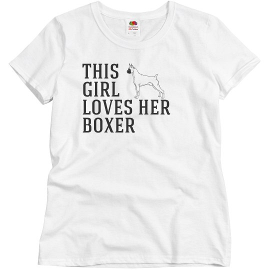 This girl loves her Boxer This girl loves her Boxer
