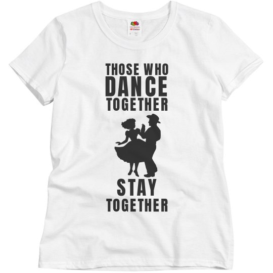 Those who dance together stay together