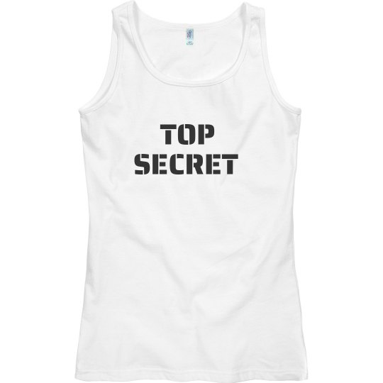 TOP SECRET TANK TOP TOP SECRET TANK TOP