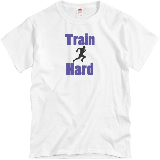 Train Hard Train Hard