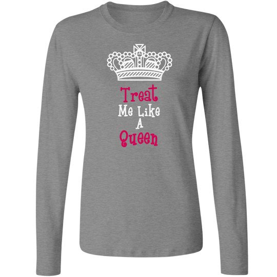 Treat Queen Long Sleeve