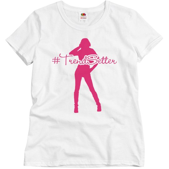 #TrendSetter Tee #TrendSetter Tee
