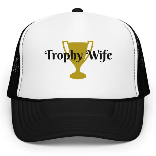Trophy Wife Hat