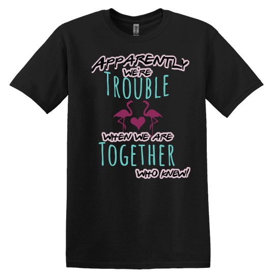 Trouble Together Trouble Together