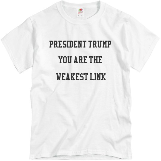 Trump- The Weakest Link