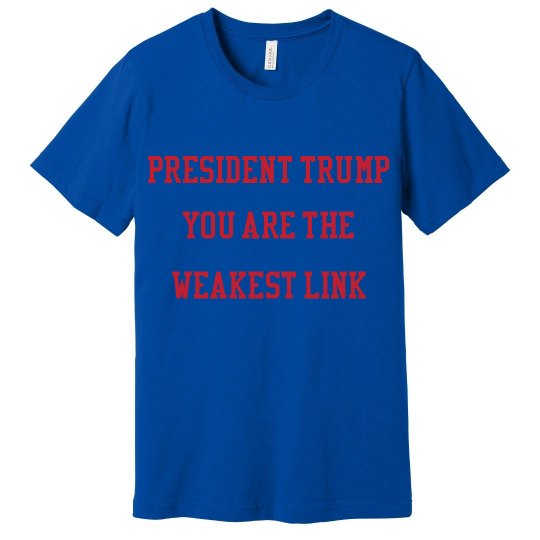 Trump- The Weakest Link