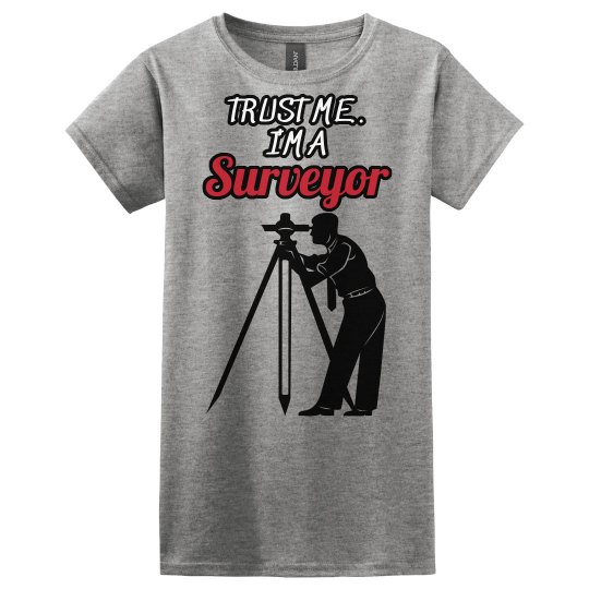 Trust me..Surveyor Trust me..Surveyor