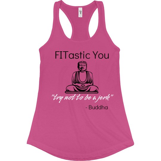 Try not to be a jerk Try not to be a jerk