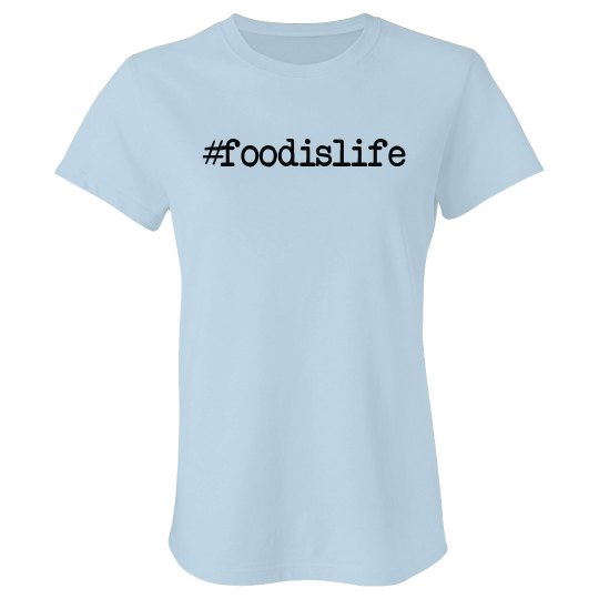 Turquoise #foodislife tee