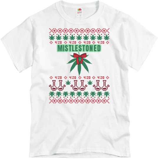 Ugly 420 MistleStoned 