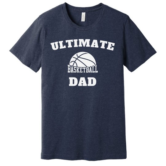 Ultimate basketball dad Ultimate basketball dad