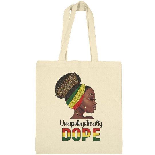 Unapologetically Dope Black Woman Tote Bag