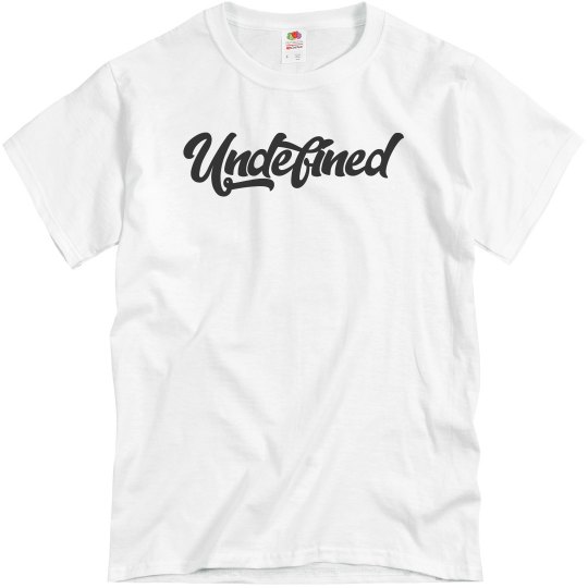 Undefined T-Shirts
