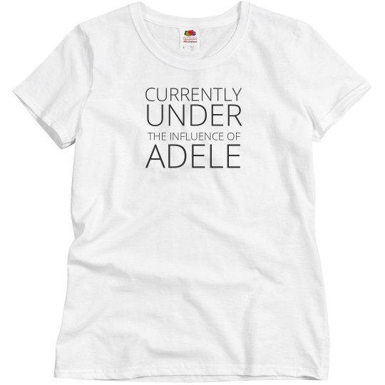 Under the influence of Adele