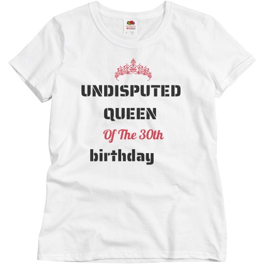 Undisputed queen of the birthday