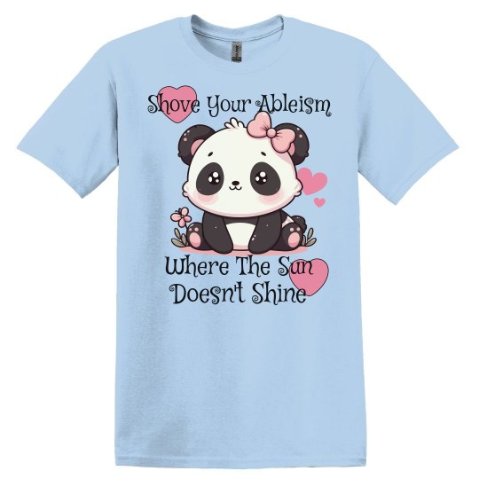 Unisex Shove Your Ableism Cute Tee